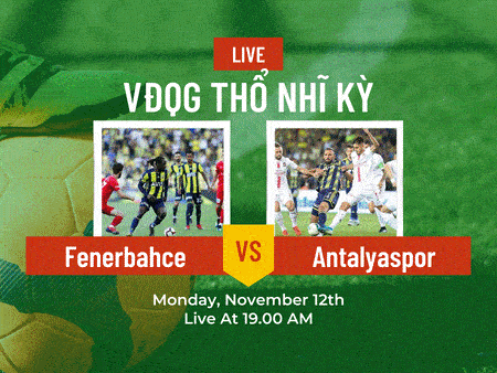 Nhận định Fenerbahce vs Antalyaspor 0h00 ngày 31/5 (VĐQG Thổ Nhĩ Kỳ 2022/23)