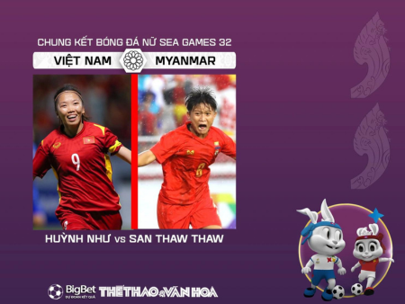 Nhận định bóng đá Việt Nam vs Myanmar (19h30, 15/5), CK bóng đá SEA Games 32