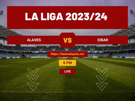 Nhận định bóng đá Alaves vs Eibar, 02h00 ngày 9/6