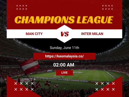 Nhận định bóng đá Man City vs Inter Milan, 02h00 ngày 11/6