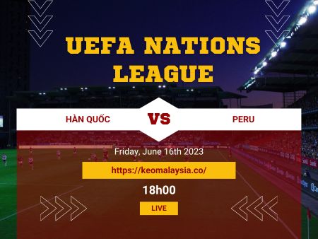 Nhận định bóng đá Hàn Quốc vs Peru, 18h00 ngày 16/6