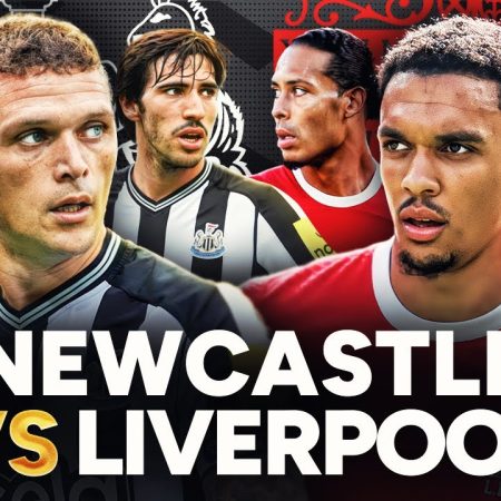 Nhận định bóng đá Newcastle vs Liverpool, 22h30 ngày 27/8